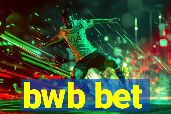 bwb bet